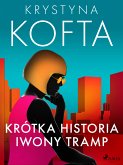 Krótka historia Iwony Tramp (eBook, ePUB)