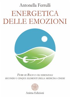 Energetica delle Emozioni (eBook, ePUB) - Ferrulli, Antonella