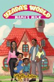 Yzada's World: Mama's Milk (eBook, ePUB)