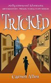 Tricked: Ami's Backstory - Prequel to Molly's Spy Mission (Molly Greenwood Adventures, #2.5) (eBook, ePUB)