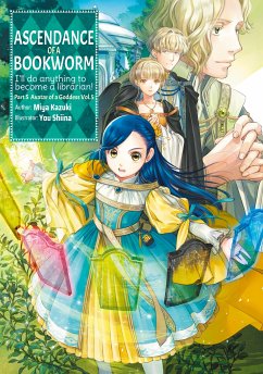 Ascendance of a Bookworm: Part 5 Volume 5 (eBook, ePUB) - Kazuki, Miya