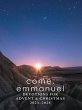 Come, Emmanuel: Devotions for Advent... - Bild 1