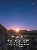 Come, Emmanuel: Devotions for Advent 2023-2024 (eBook, ePUB)