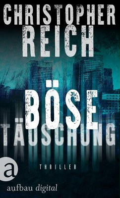 Böse Täuschung (eBook, ePUB) - Reich, Christopher
