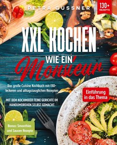 XXL Kochen wie ein Monsieur - Gussner, Petra