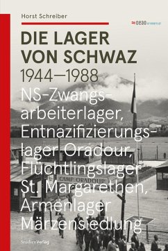 Die Lager von Schwaz - Schreiber, Horst