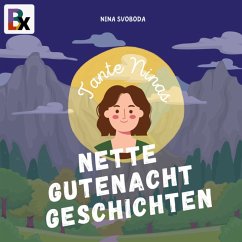 Tante Ninas Nette Gutenachtgeschichten (MP3-Download) - Svoboda, Nina