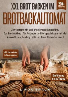 XXL Brot backen im Brotbackautomat - Braun, Linda