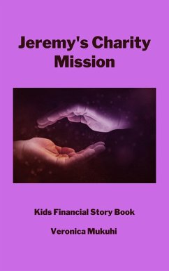 Jeremy's Charity Mission (eBook, ePUB) - Mukuhi, Veronica