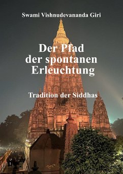 Der Pfad der spontanen Erleuchtung (eBook, ePUB) - Giri, Swami Vishnudevananda