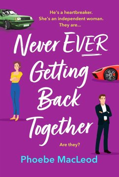 Never Ever Getting Back Together (eBook, ePUB) - Phoebe MacLeod