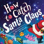 How to Catch Santa Claus (eBook, ePUB)