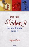 Der rote Faden, der ein blauer wurde (eBook, ePUB)