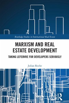 Marxism and Real Estate Development (eBook, PDF) - Roche, Julian