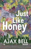 Just Like Honey (Queen City Boys, #3) (eBook, ePUB) Just Like Honey (Queen City Boys, #3) (eBook, ePUB)