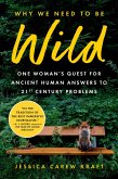 Why We Need to Be Wild (eBook, ePUB)