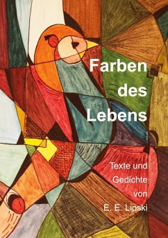 Farben des Lebens (eBook, ePUB) - Lipski, Edeltraud