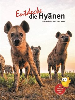 Entdecke die Hyänen - Viering, Kerstin;Höner, Oliver