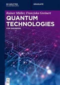 Quantum Technologies - Müller, Rainer;Greinert, Franziska