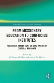 From Missionary Education to Confucius Institutes (eBook, ePUB)
