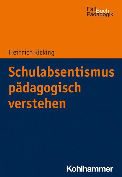 Schulabsentismus pädagogisch verstehen (eBook, ePUB) Schulabsentismus pädagogisch verstehen (eBook, ePUB)
