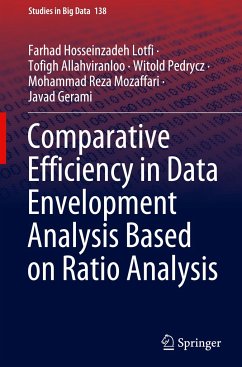 Comparative Efficiency in Data Envelopment Analysis Based on Ratio Analysis - Hosseinzadeh Lotfi, Farhad;Allahviranloo, Tofigh;Pedrycz, Witold
