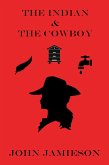 The Indian and The Cowboy (eBook, ePUB)