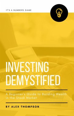 Cover Investing Demystified: A Beginner's Guide to Building Wealth in the Stock Market (eBook, ePUB)