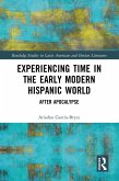 Experiencing Time in the Early Modern Hispanic World (eBook, ePUB)