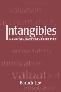 Intangibles (eBook, ePUB) - Lev, Baruch Intangibles (eBook, ePUB) - Lev, Baruch