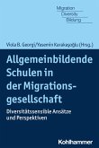 Allgemeinbildende Schulen in der Migrationsgesellschaft (eBook, ePUB)