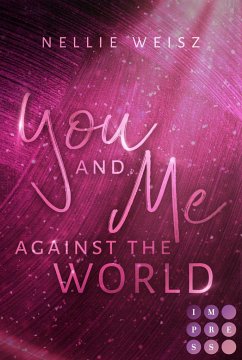 Hollywood Dreams 3: You and me against the World - Weisz, Nellie