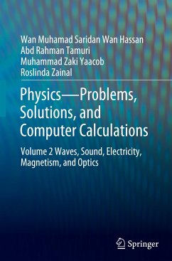 Physics¿Problems, Solutions, and Computer Calculations - Wan Hassan, Wan Muhamad Saridan;Tamuri, Abd Rahman;Zaki Yaacob, Muhammad