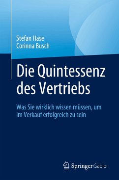 Die Quintessenz des Vertriebs - Hase, Stefan;Busch, Corinna