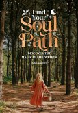 Find Your Soul Path (eBook, ePUB)