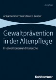 Gewaltprävention in der Altenpflege (eBook, PDF)