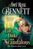 Tall, Duke, and Scandalous (eBook, ePUB)