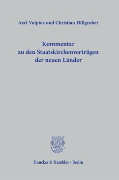 Kommentar zu den Staatskirchenverträgen der neuen Länder. - Vulpius, Axel;Hillgruber, Christian