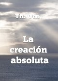 La creación absoluta (eBook, ePUB)