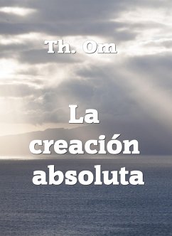 La creación absoluta (eBook, ePUB) Cover La creación absoluta (eBook, ePUB)