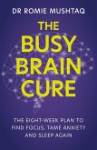 The Busy Brain Cure (eBook, ePUB)