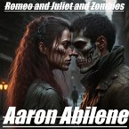 Romeo and Juliet and Zombies (eBook, ePUB)