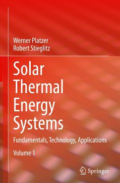 Solar Thermal Energy Systems - Platzer, Werner;Stieglitz, Robert