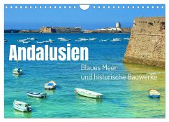 Andalusien, blaues Meer und historische Bauwerke (Wandkalender 2024 DIN A4 quer), CALVENDO Monatskalender