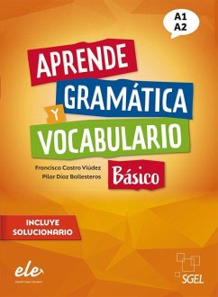 Aprende gramática y vocabulario Básico - Nueva edición - Castro Viúdez, Francisca;Díaz Ballesteros, Pilar