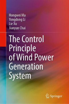 The Control Principle of Wind Power Generation System - Ma, Hongwei;Li, Yongdong;Xu, Lie