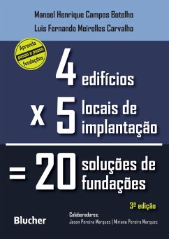 4 edifícios, 5 locais de implantação, 20 soluções de fundações (eBook, PDF) - Botelho, Manoel Henrique Campos; Carvalho, Luis Fernando Meirelles