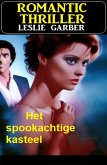 Het spookachtige kasteel: Romantic Thriller (eBook, ePUB)