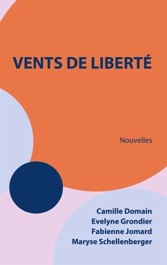Vents de liberté - Grondier, Evelyne;Domain, Camille;Jomard, Fabienne
