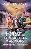 Curse of the Terracotta Warriors (A Maddie Jones Mystery, #1) (eBook, ePUB)